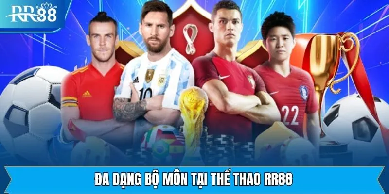 Các bộ môn thể thao RR88 nổi bật nhất tại sảnh cược Các bộ môn thể thao RR88 nổi bật nhất tại sảnh cược