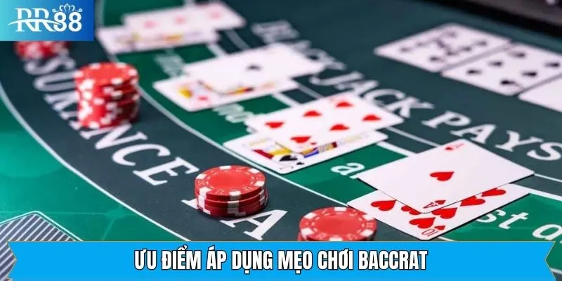 Những lợi ích khi áp dụng các chiến lược vào baccarat 
